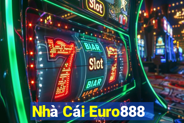 Nhà Cái Euro888