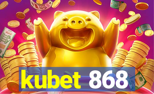 kubet 868