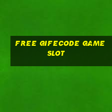 free gifecode game slot