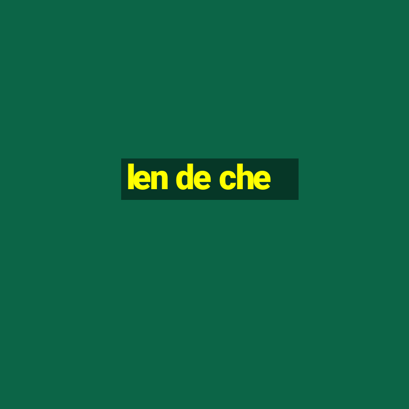 len de che