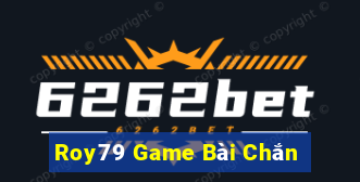 Roy79 Game Bài Chắn