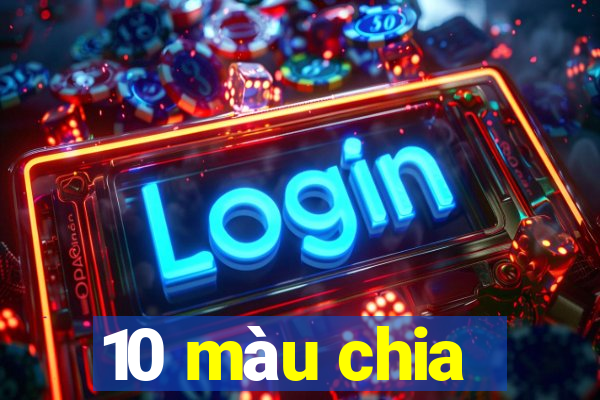 10 màu chia