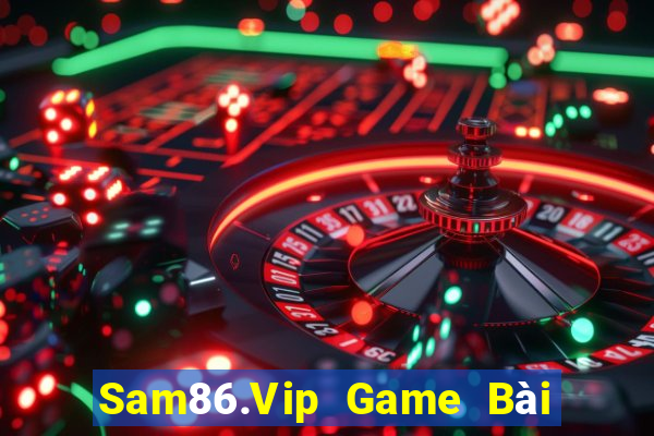 Sam86.Vip Game Bài Xì Dách