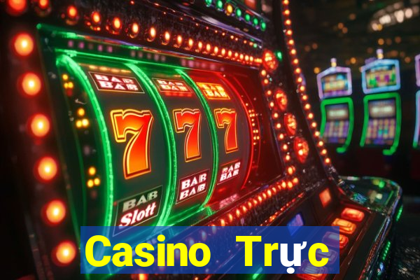 Casino Trực tiếp phê vin club