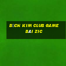 Bạch Kim Club Game Bài Zic