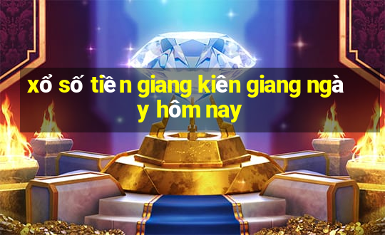 xổ số tiền giang kiên giang ngày hôm nay