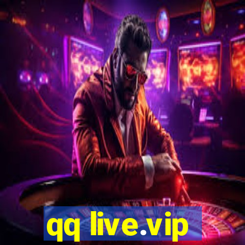 qq live.vip