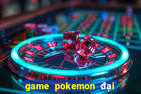 game pokemon đại chiến 2