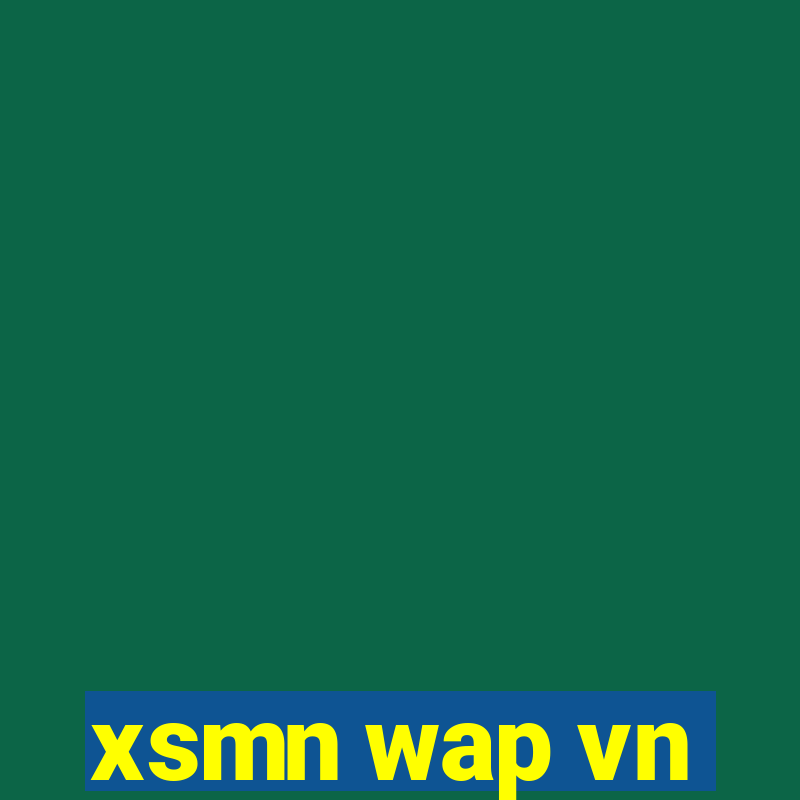 xsmn wap vn