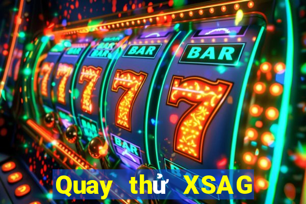 Quay thử XSAG ngày 29