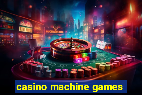 casino machine games