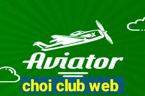 choi club web