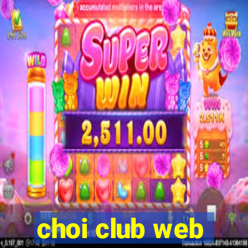 choi club web