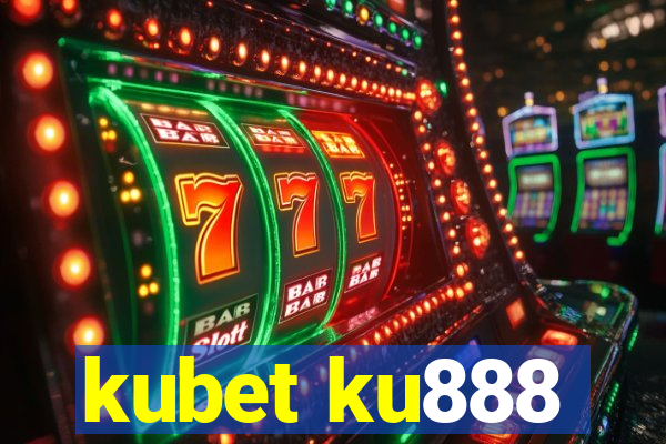 kubet ku888