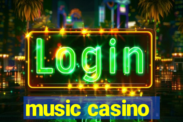 music casino