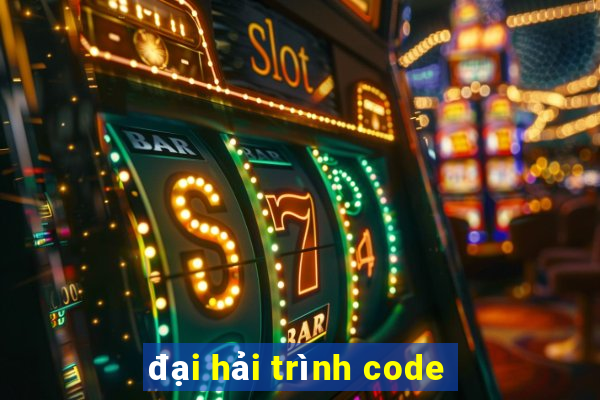 đại hải trình code