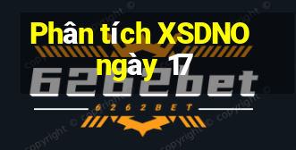 Phân tích XSDNO ngày 17