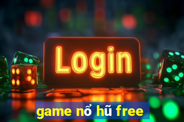 game nổ hũ free