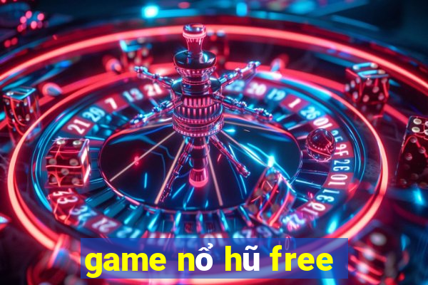 game nổ hũ free