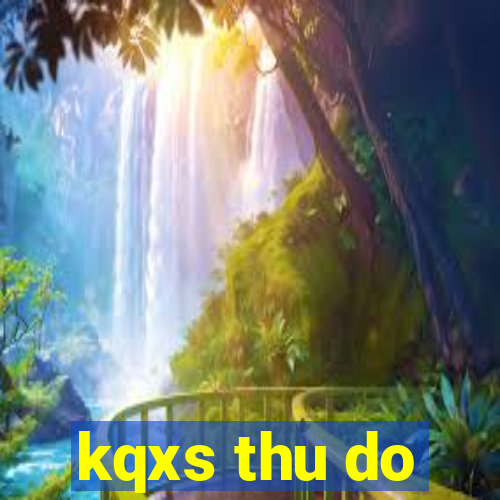 kqxs thu do