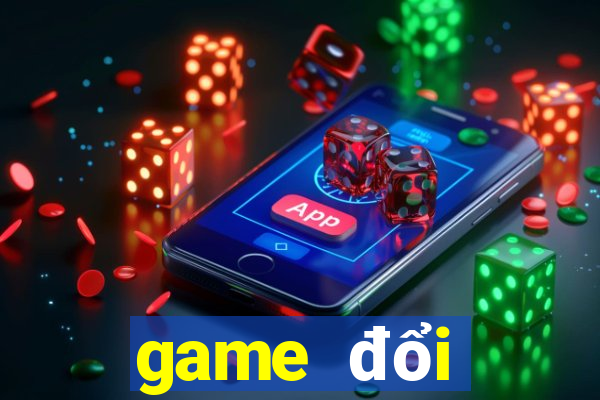 game đổi thưởng có code