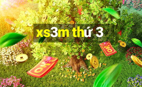 xs3m thứ 3