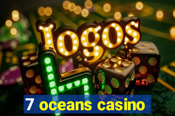 7 oceans casino