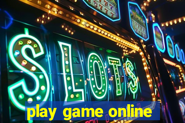 play game online