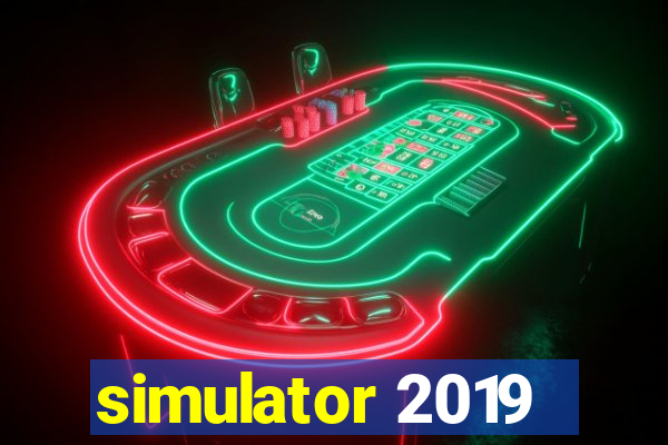 simulator 2019