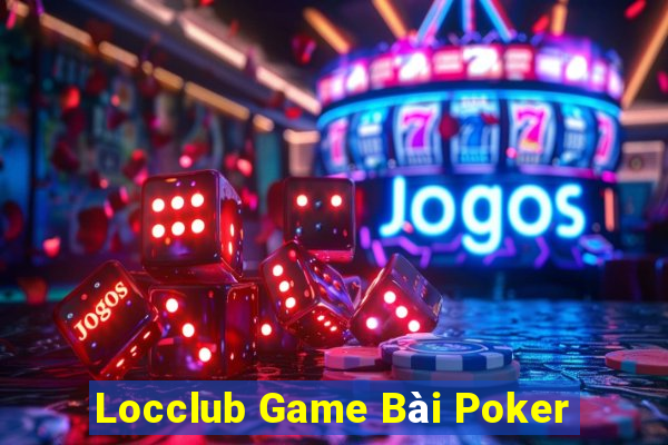 Locclub Game Bài Poker