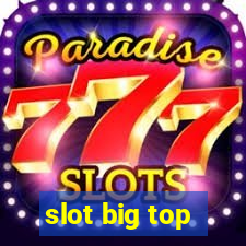 slot big top