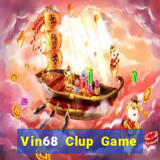 Vin68 Clup Game Bài Hát