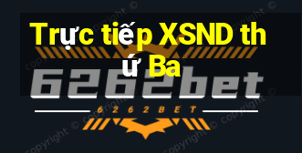 Trực tiếp XSND thứ Ba