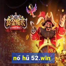 nổ hũ 52.win