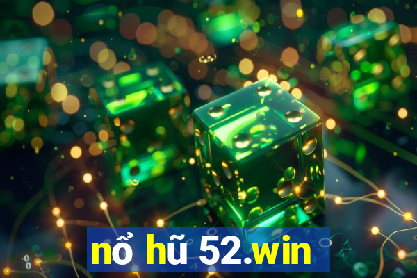 nổ hũ 52.win