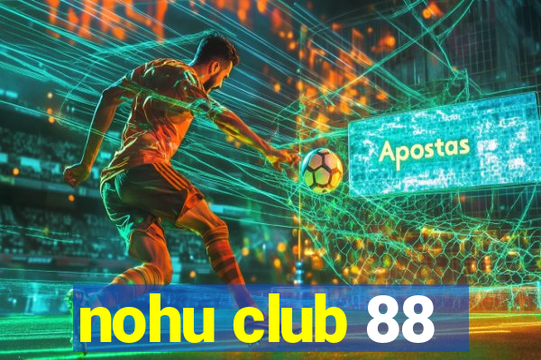 nohu club 88