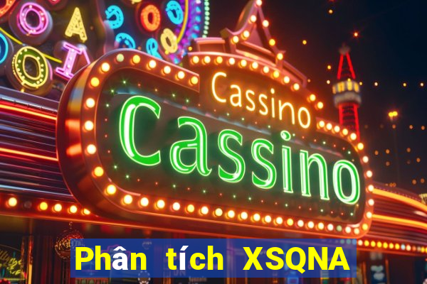 Phân tích XSQNA Thứ 7