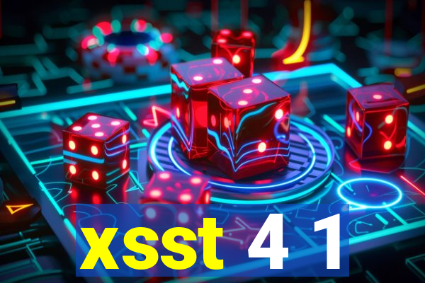 xsst 4 1