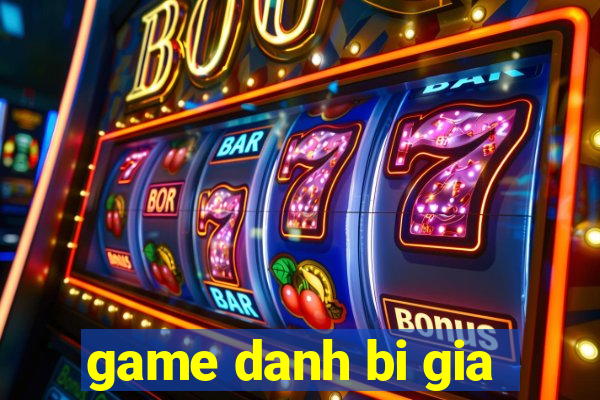 game danh bi gia