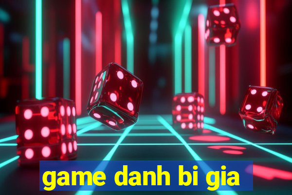 game danh bi gia