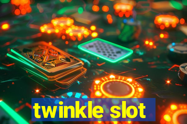 twinkle slot