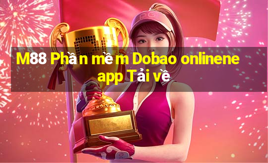 M88 Phần mềm Dobao onlinene app Tải về