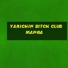 yarichin bitch club manga