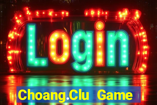 Choang.Clu Game Bài Xì Dách