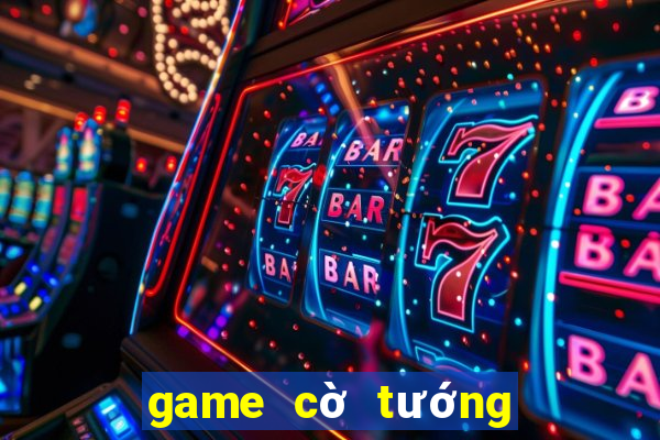 game cờ tướng kỳ chiến