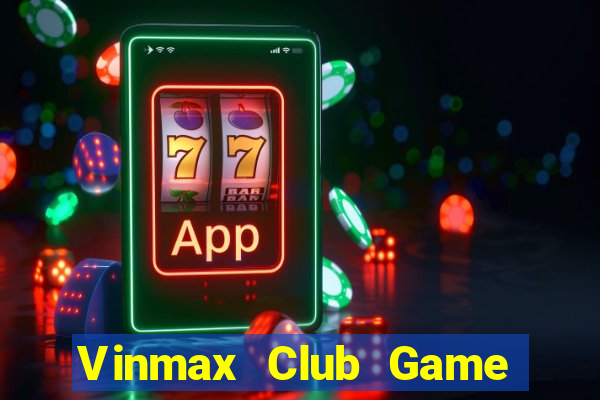 Vinmax Club Game Bài 1368