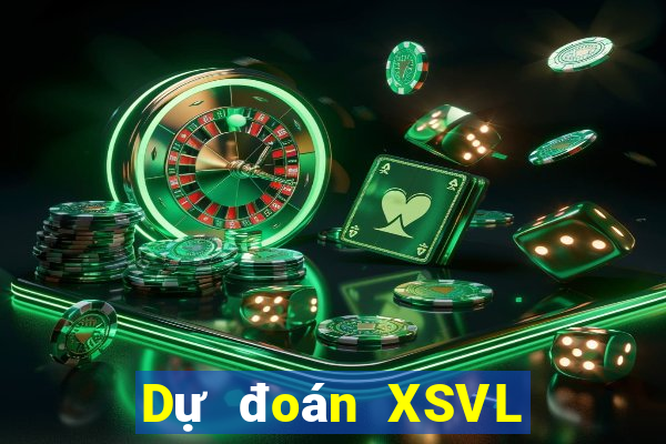 Dự đoán XSVL ngày 16