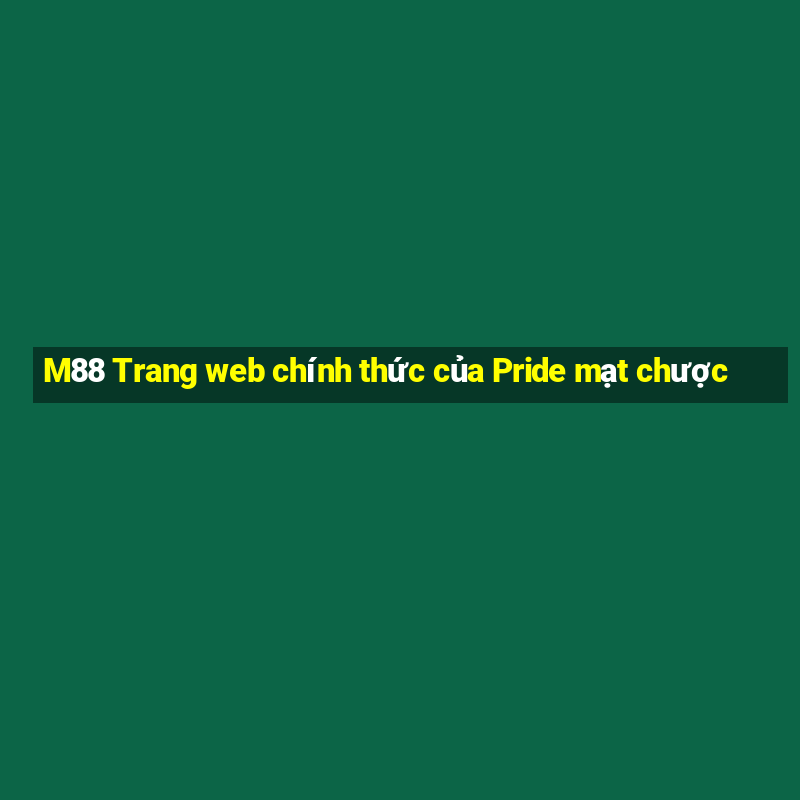 M88 Trang web chính thức của Pride mạt chược