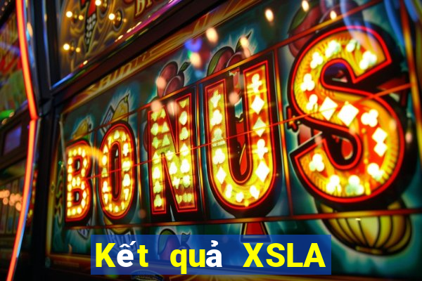 Kết quả XSLA thứ Ba