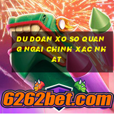 du doan xo so quang ngai chinh xac nhat